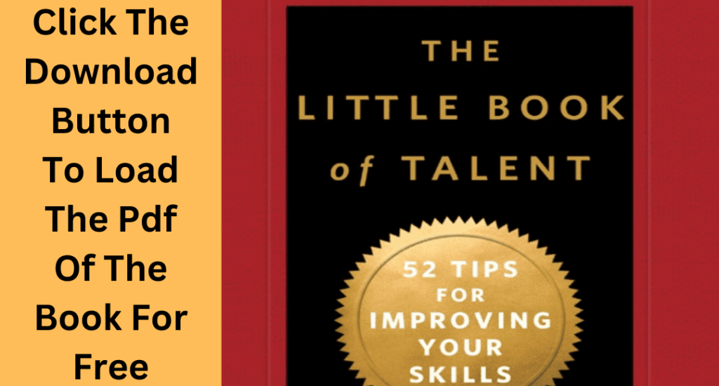 The Little Book of Talent_ 52 Tips for Improving Your Skills By Daniel Coyle