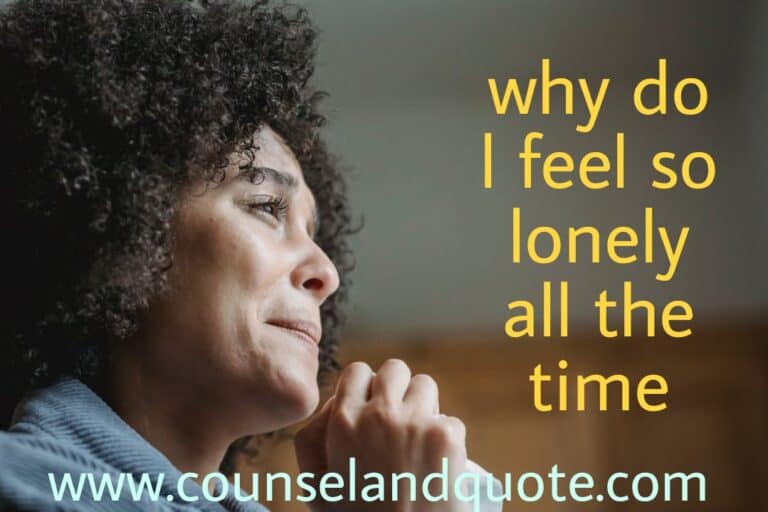 why do I feel so lonely all the time