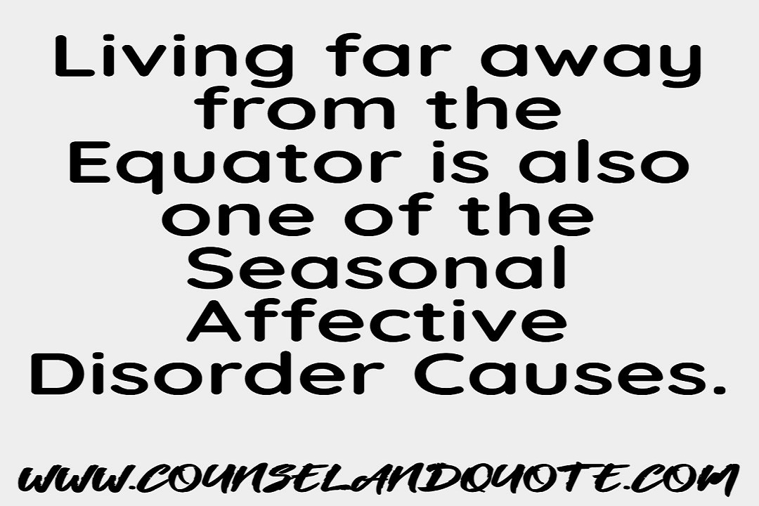 Seasonal Affective Disorder Causes 7