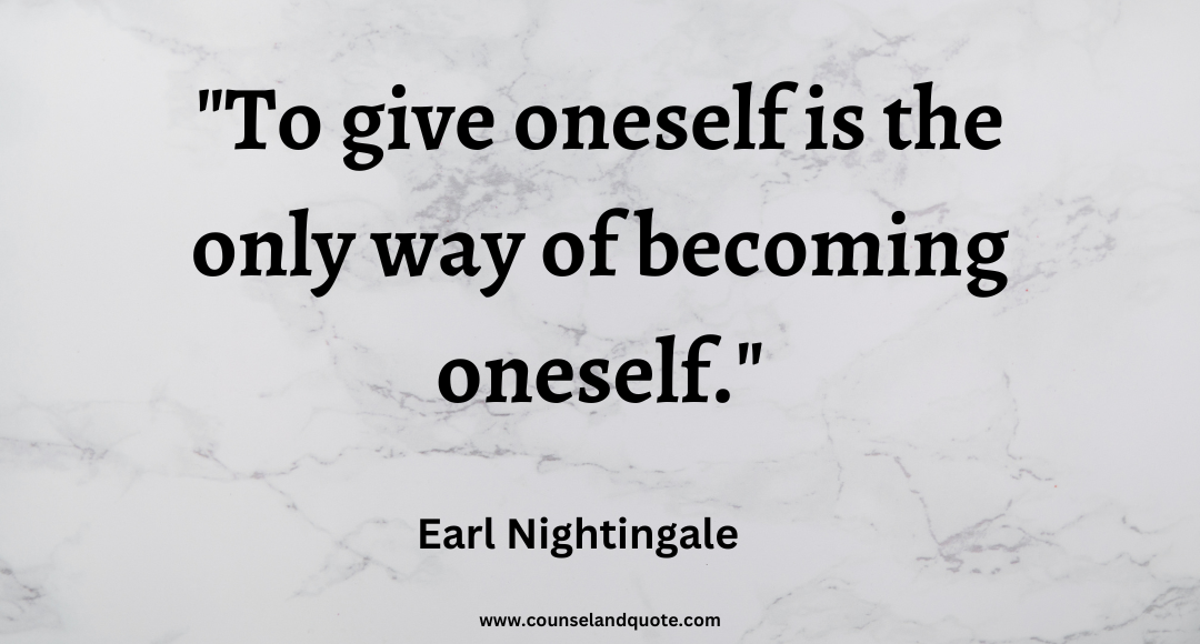 20 To give oneself is the only way of becoming oneself