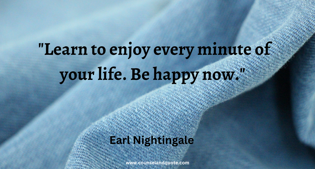 25 Learn to enjoy every minute of your life. Be happy now - Copy