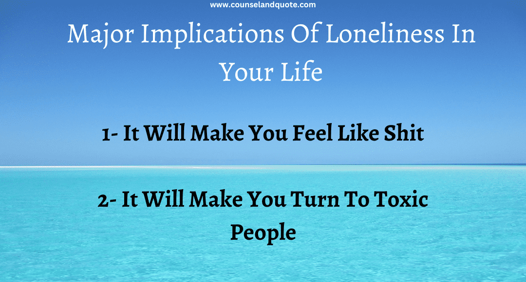 Major Implications Of Loneliness In Your Life