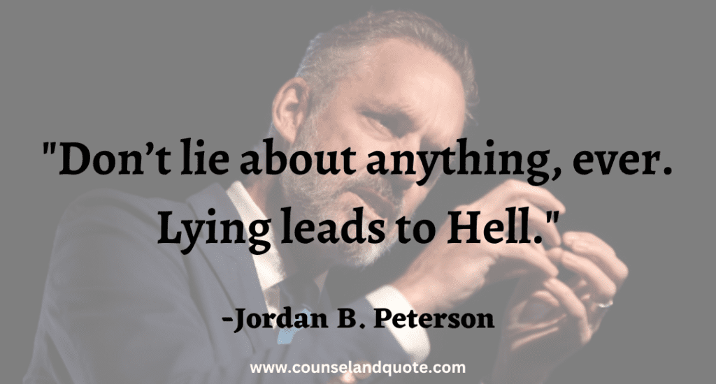 10 Don’t lie about anything, ever. Lying leads to Hell