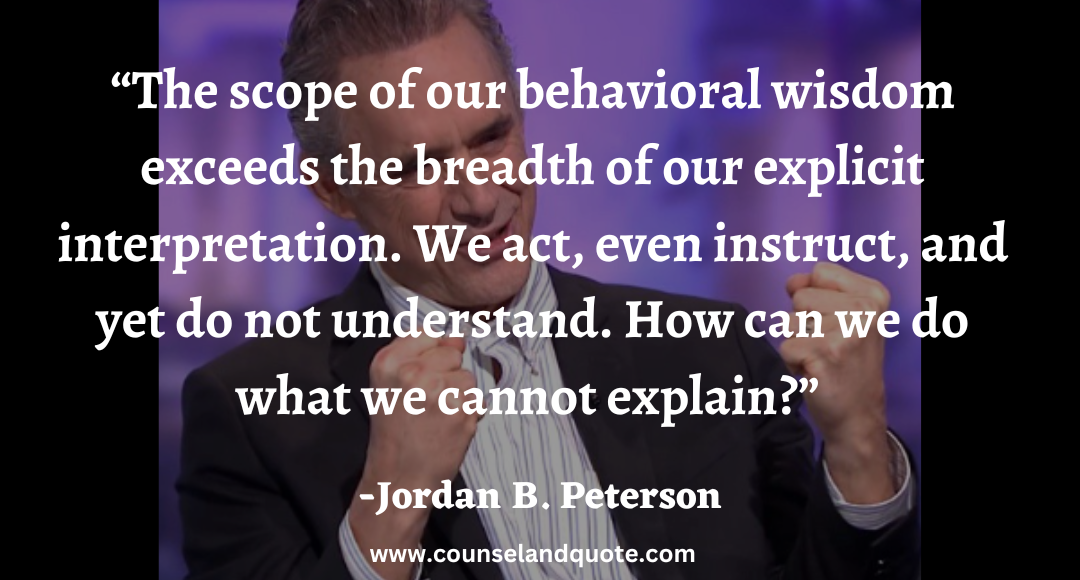 105 The scope of our behavioral wisdom exceeds the breadth of our explicit interpretation.