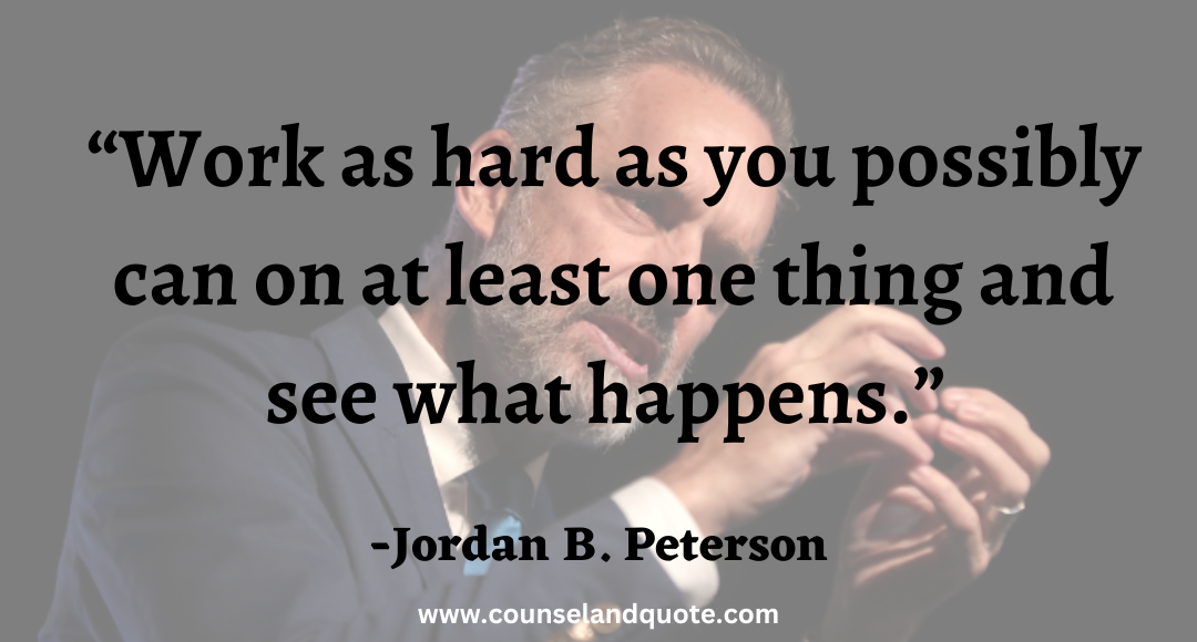 Jordan Peterson Quotes| 301 Best Quotes By Jordan Peterson