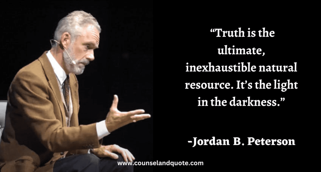 248 “Truth is the ultimate, inexhaustible natural resource. It’s the light in the darkness.”