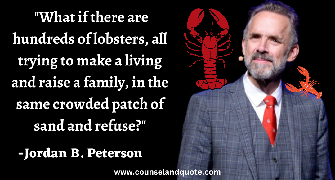 6 What if there are hundreds of lobsters, all trying to make a living and raise a family,