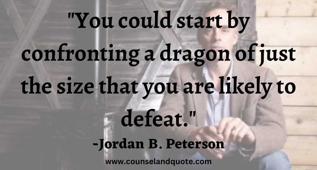 79 You could start by confronting a dragon of just the size that you are likely to defeat.