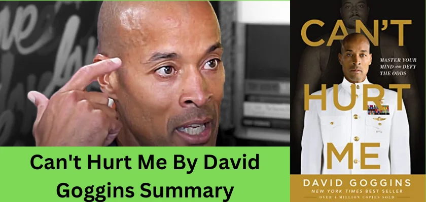 10 Best Inspirations From Can't Hurt Me By David Goggins Summary