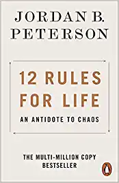 Jordan Peterson Book- 12 Rules For Life