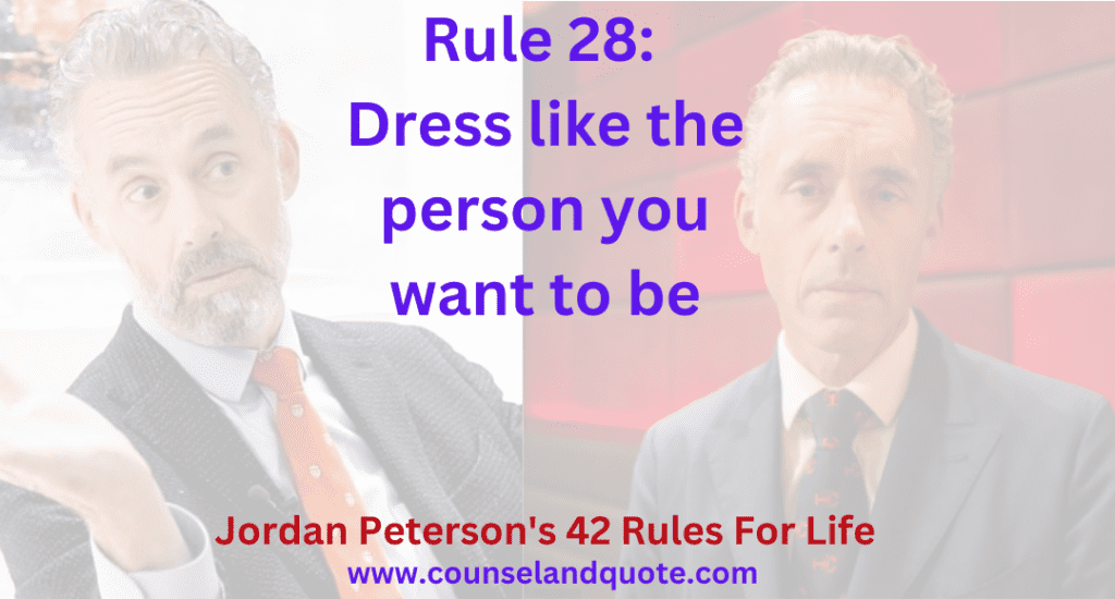 Rule 28 Dress like the person you want to be