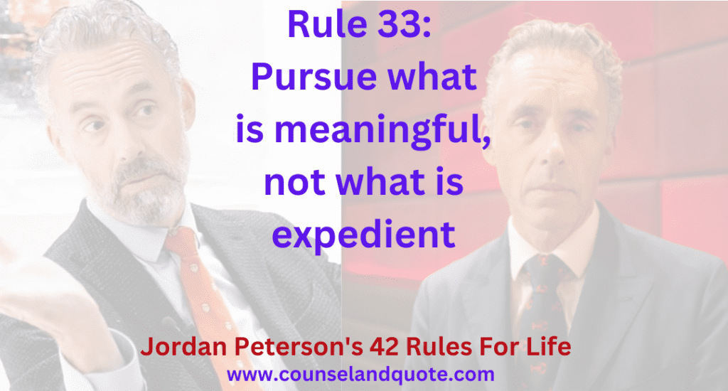 Rule 33 Pursue what is meaningful, not what is expedient
