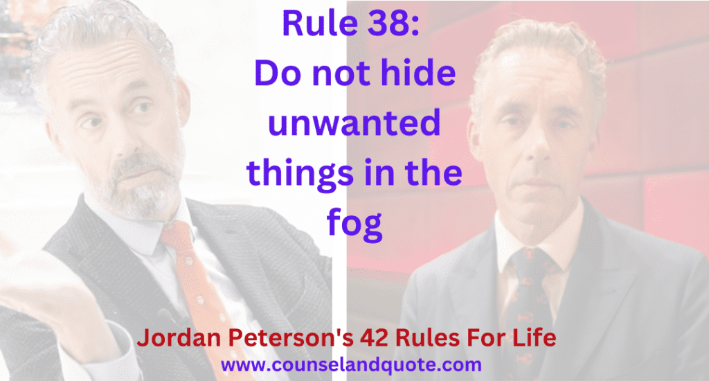 Rule 38 Do not hide unwanted things in the fog