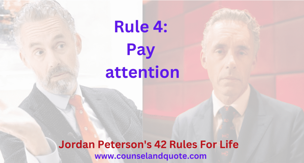 Rule 4 Pay attention