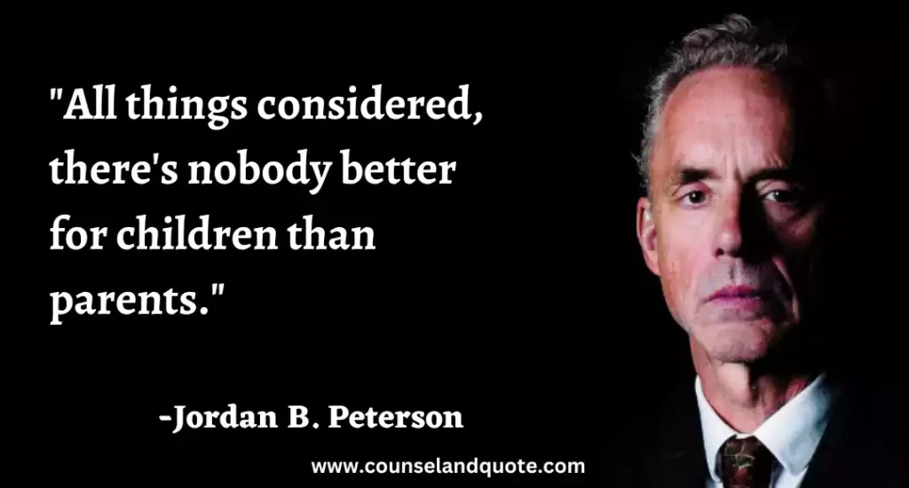 150 All things considered, there's nobody better for children than parents.