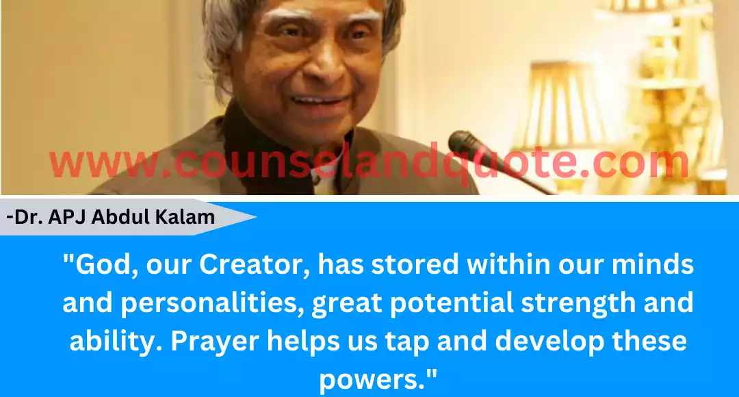 150 God, our Creator, has stored within our minds and personalities, great potential strength and ability. Prayer helps us tap and develop these powers.
