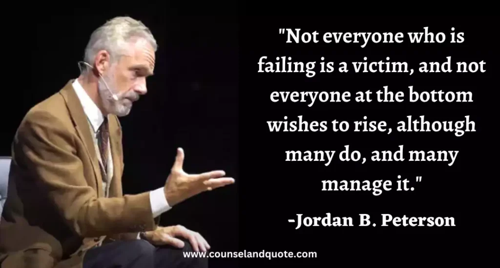 229 Not everyone who is failing is a victim, and not everyone at the bottom wishes to rise, although many do, and many manage it.