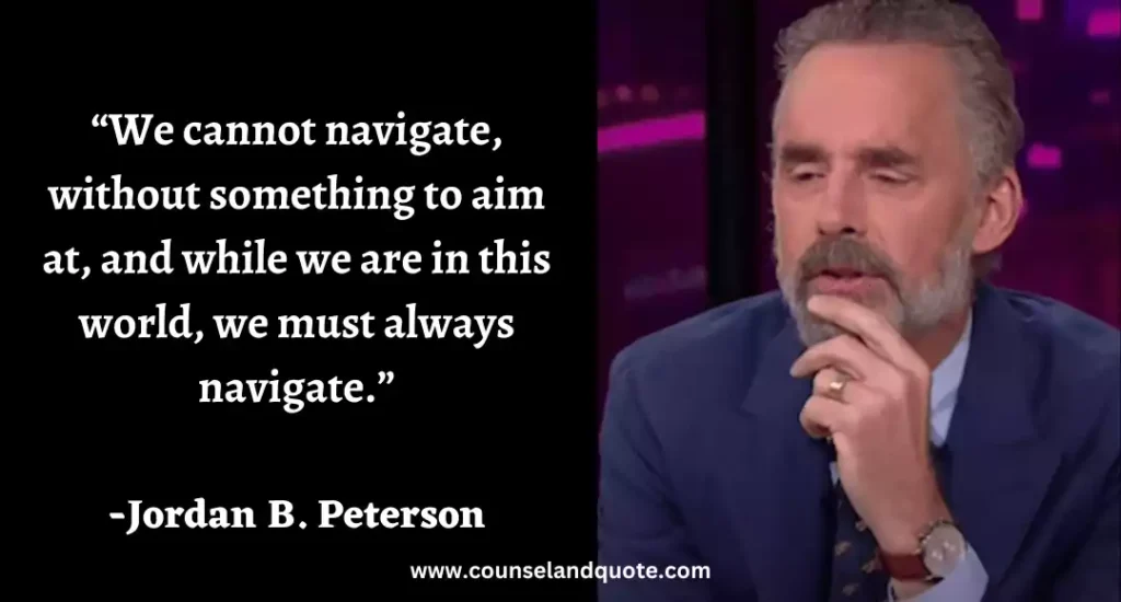 260 “We cannot navigate, without something to aim at, and while we are in this world, we must always navigate.”