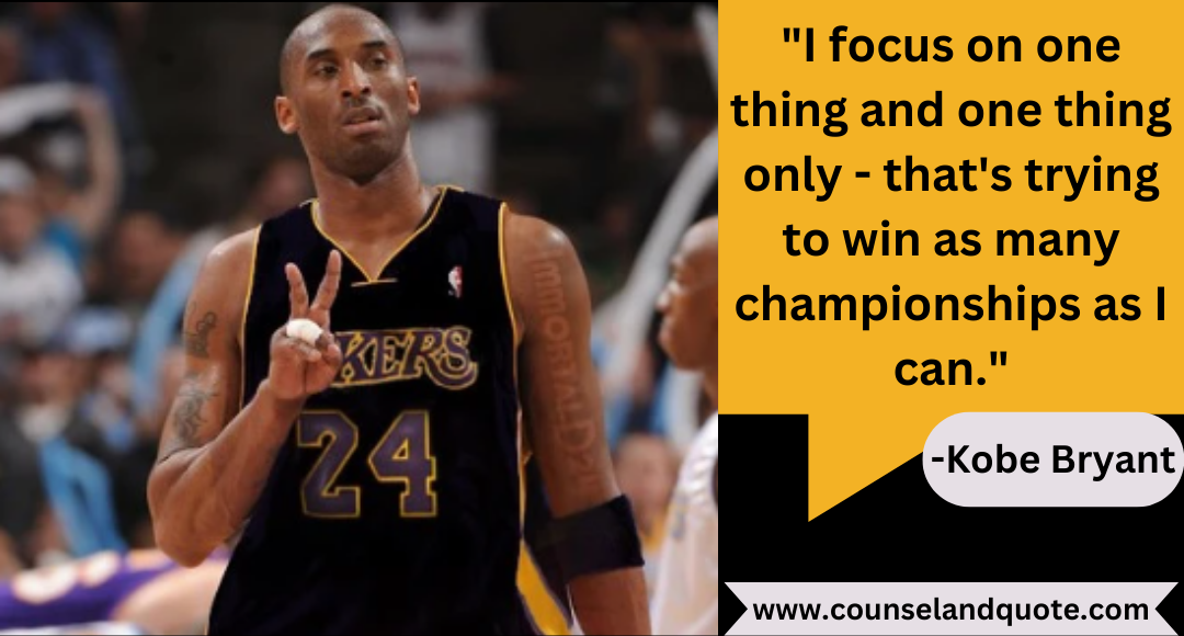 28 I focus on one thing and one thing only - that's trying to win as many championships as I can.