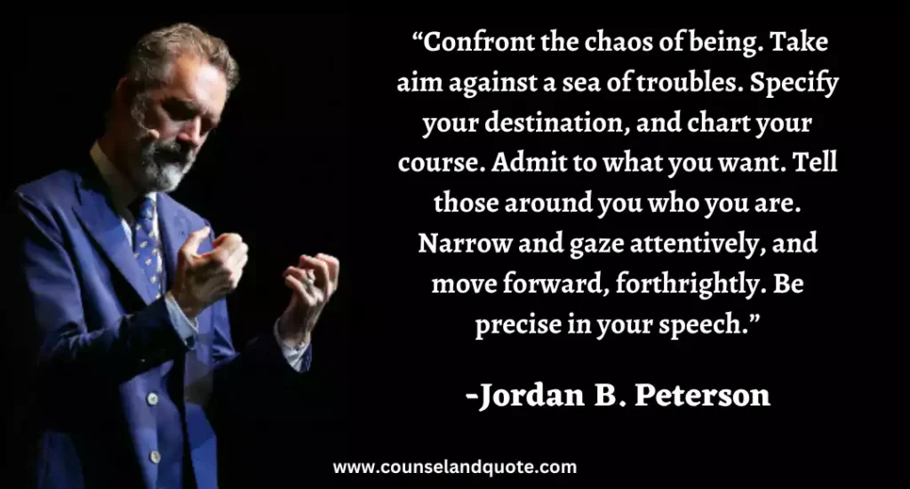 293 “Confront the chaos of being. Take aim against a sea of troubles.