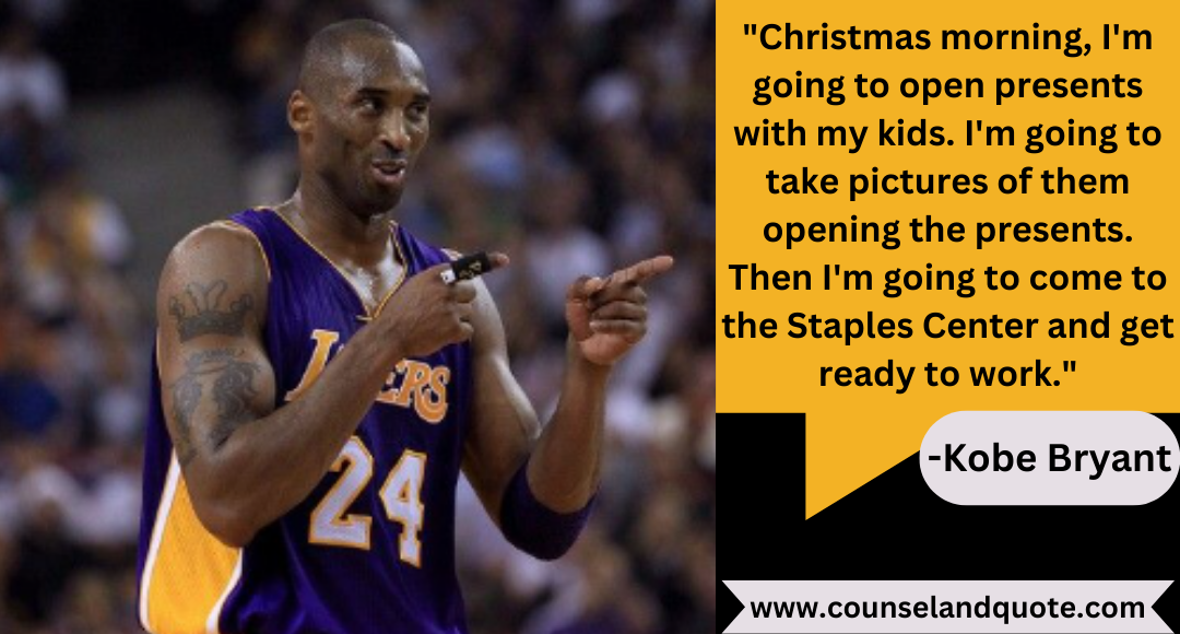 49 Christmas morning, I'm going to open presents with my kids. I'm going to take pictures of them opening the presents. Then I'm going to come to the Staples Center and get ready to work.