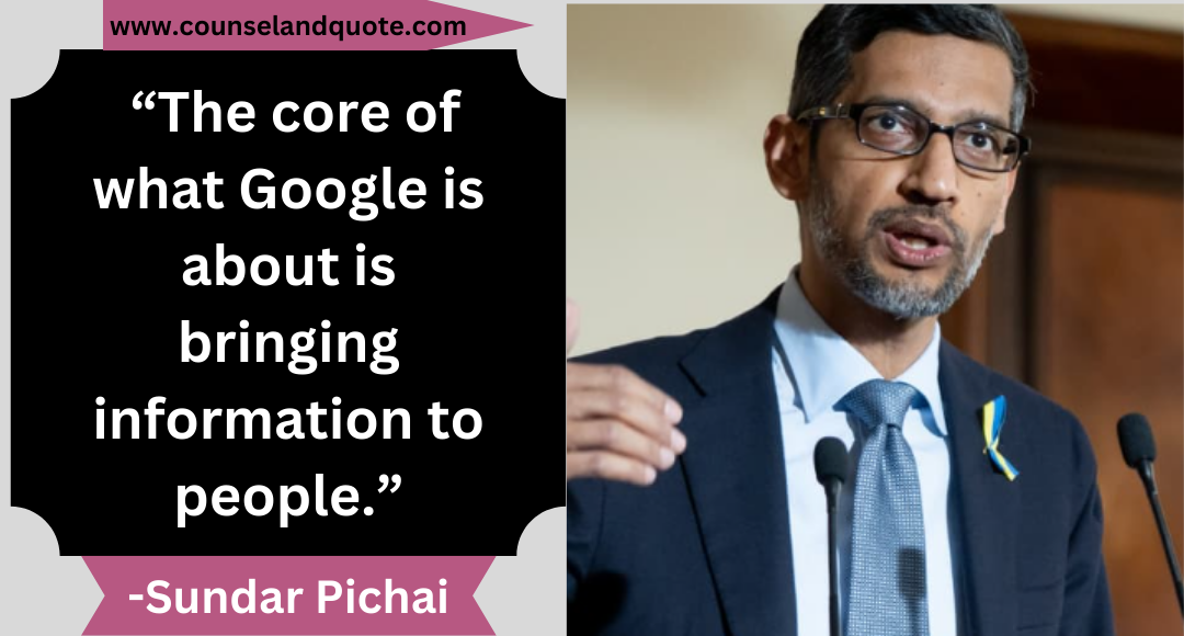 50 “The core of what Google is about is bringing information to people