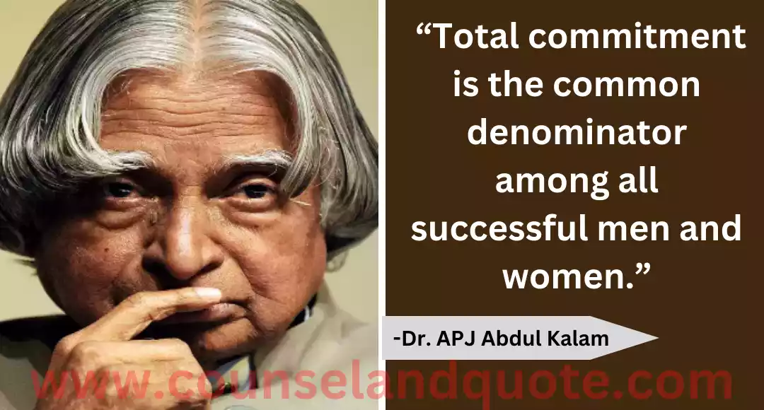 68 “Total commitment is the common denominator among all successful men and women.”