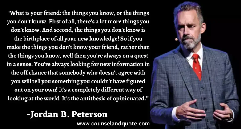 71 What is your friend the things you know, or the things you don't know. First of all, there's a lot more things you don't know. And