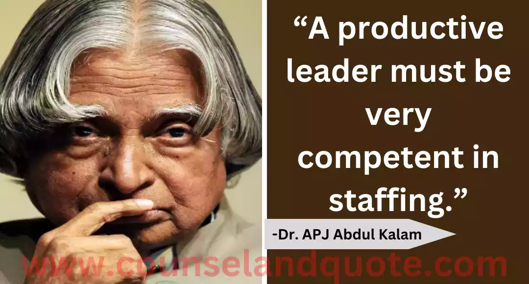72 “A productive leader must be very competent in staffing.”