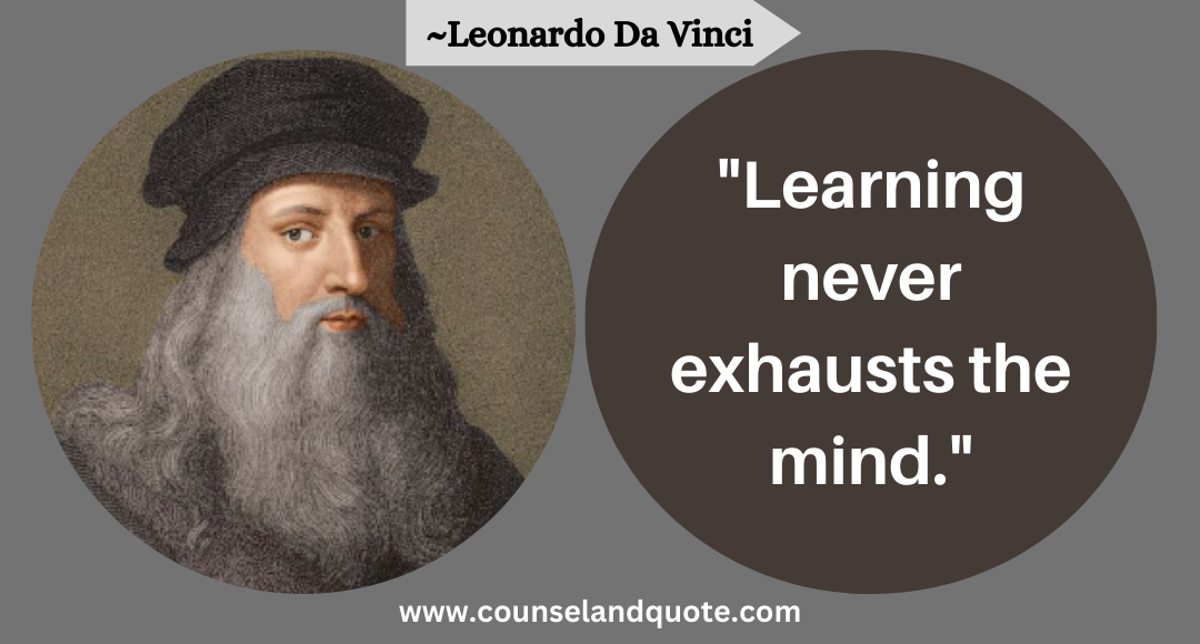 1 Learning never exhausts the mind.