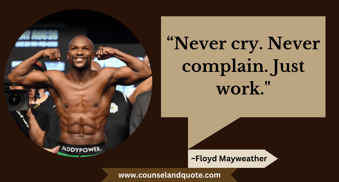 100 “Never cry. Never complain. Just work.