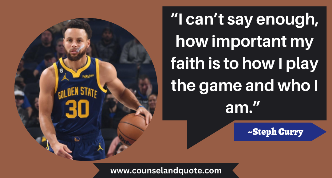 32 “I can’t say enough, how important my faith is to how I play the game and who I am.” 