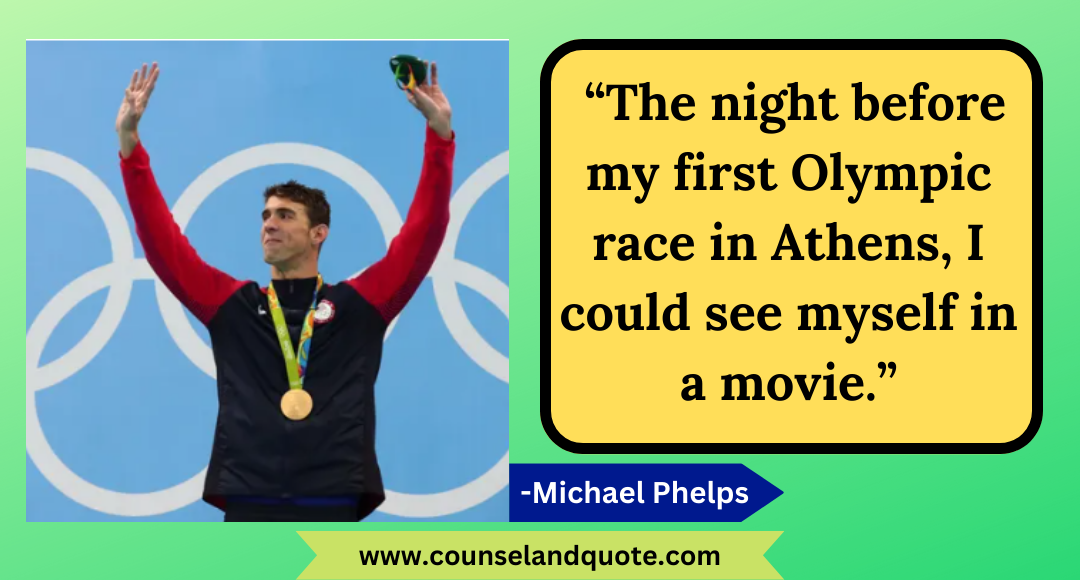 39 “The night before my first Olympic race in Athens, I could see myself in a movie.”