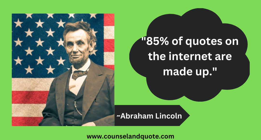 4 85% of quotes on the internet are made up.