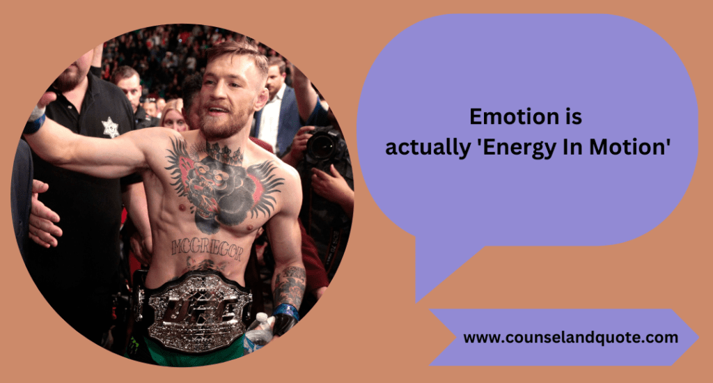 4- Emotion is energy in motion