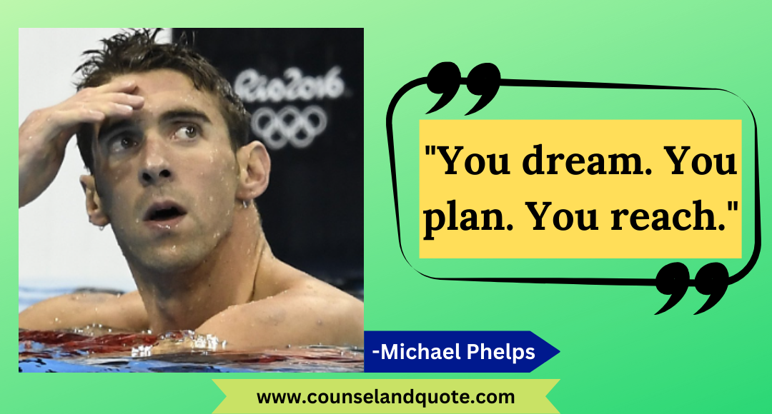 5 You dream. You plan. You reach.