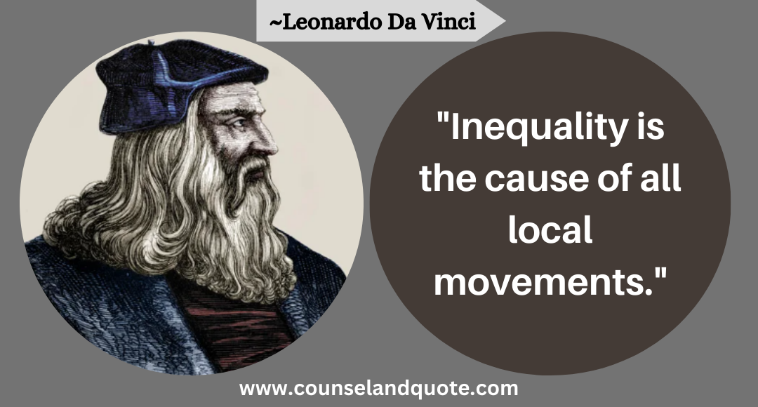 76 Inequality is the cause of all local movements.
