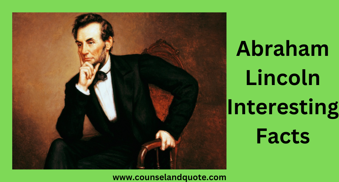 Abraham Lincoln Interesting Facts