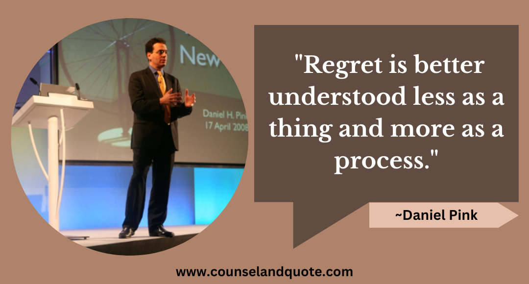 24 Regret is better understood less as a thing and more as a process.