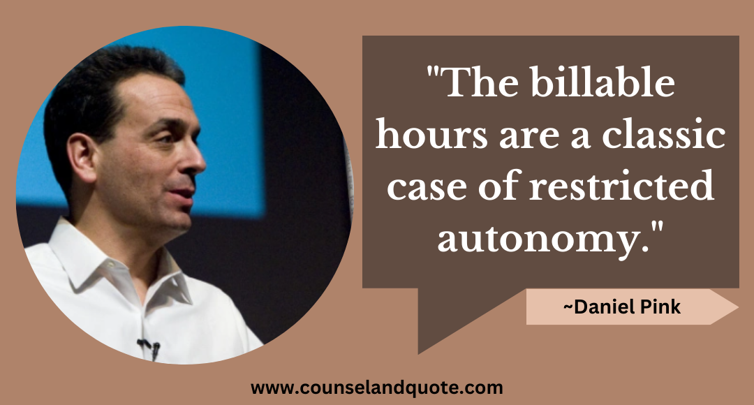 69 The billable hours are a classic case of restricted autonomy.