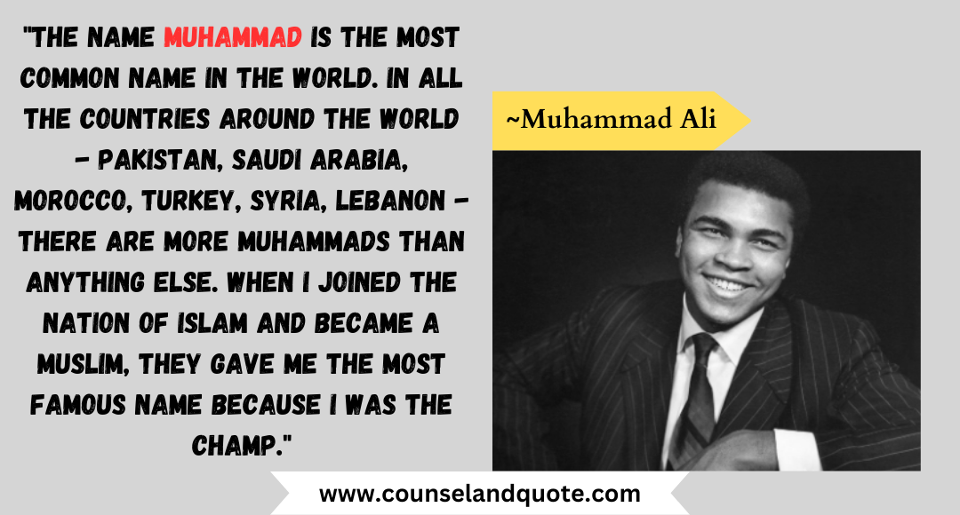 69 The name Muhammad is the most common name in the world