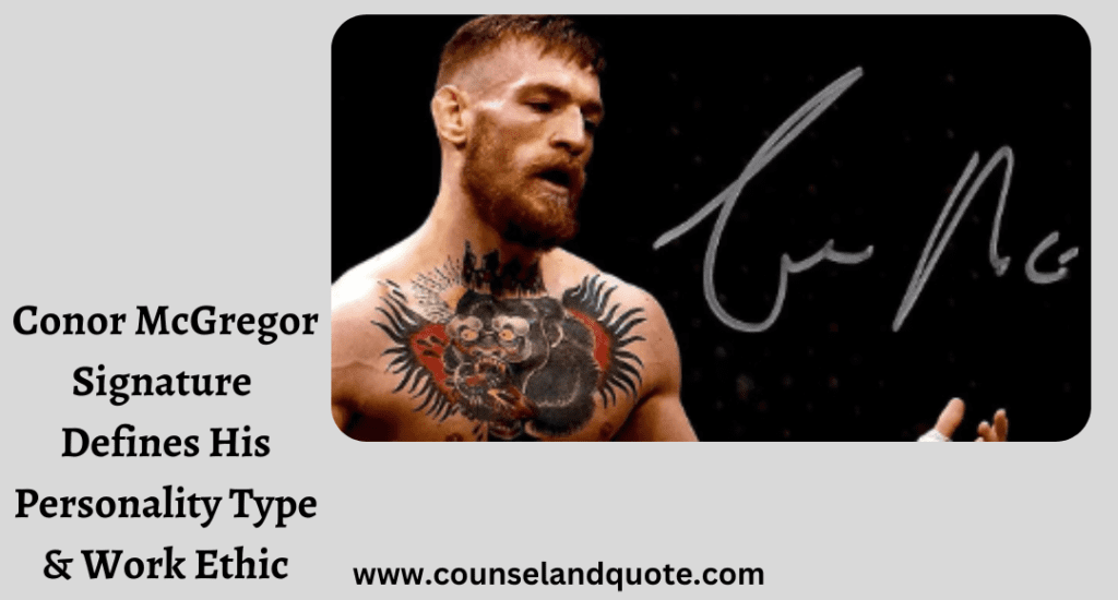 Conor McGregor signature speaks about his personality