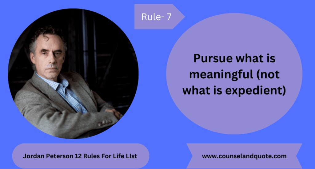 Jordan Peterson 12 Rules For Life LIst 7