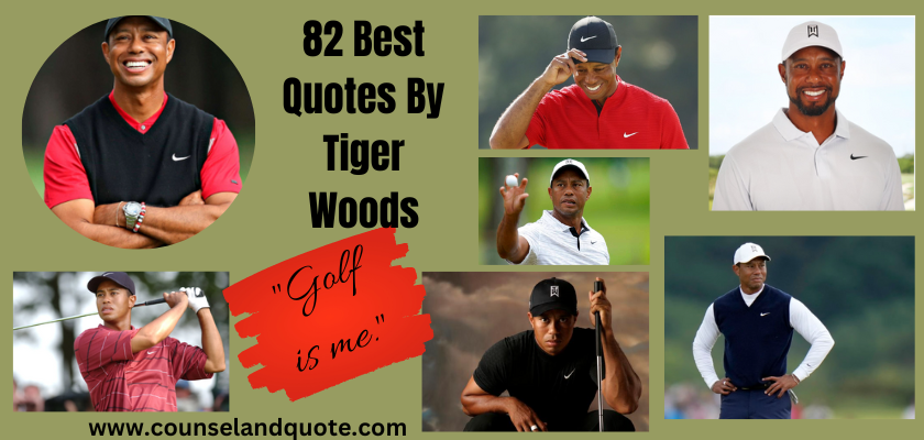 Quotes By Tiger Woods