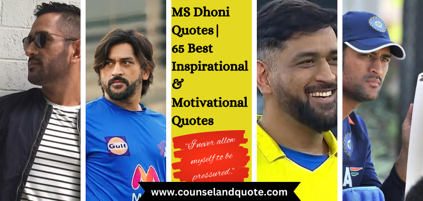 MS Dhoni Quotes