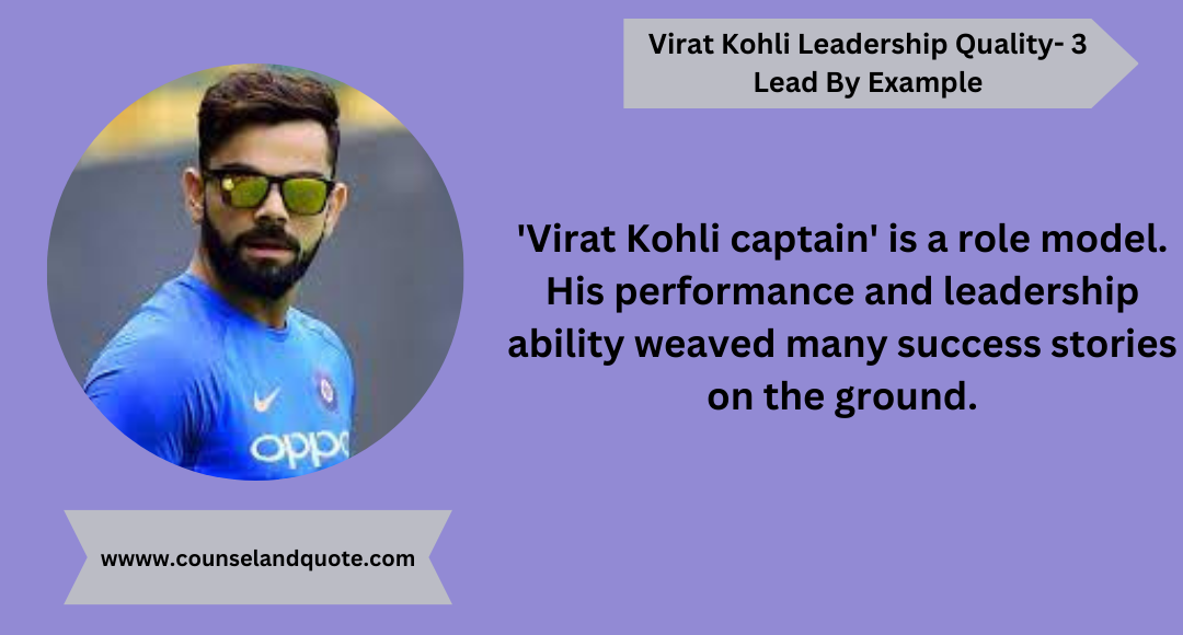 Virat Kohli Captain- 10 Best Leadership Qualities To Learn