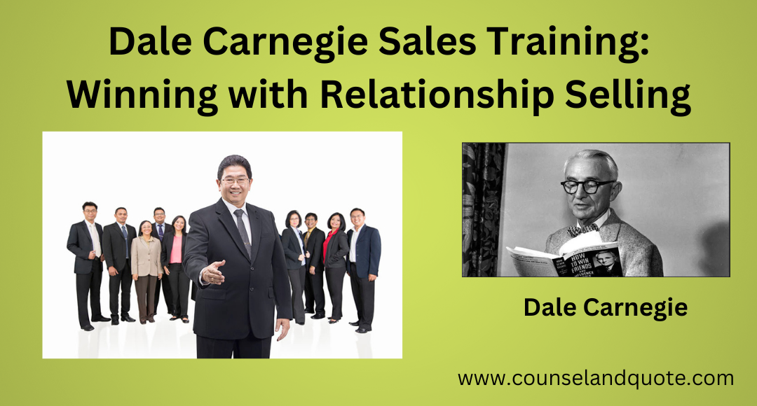 How Does Dale Carnegie Sales Training Help You In Selling? How Does Dale Carnegie Sales Training Help You In Selling?