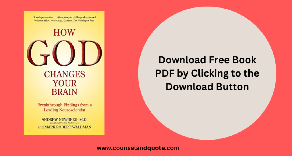 Download the free PDF of the book How God Changes Your Brain
