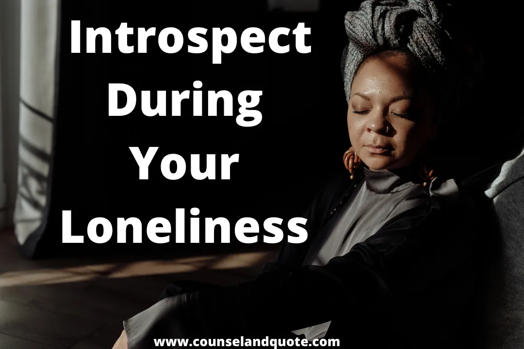 What To Do When Feeling Lonely 11