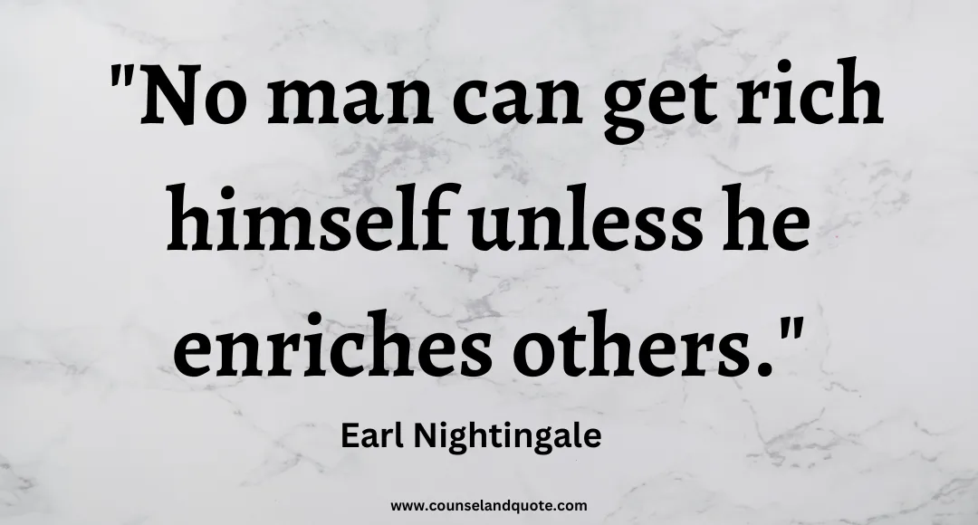 19 No man can get rich himself unless he enriches others